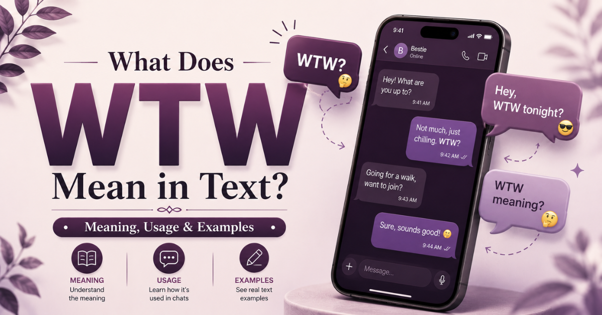 What Does WTW Mean in Text?