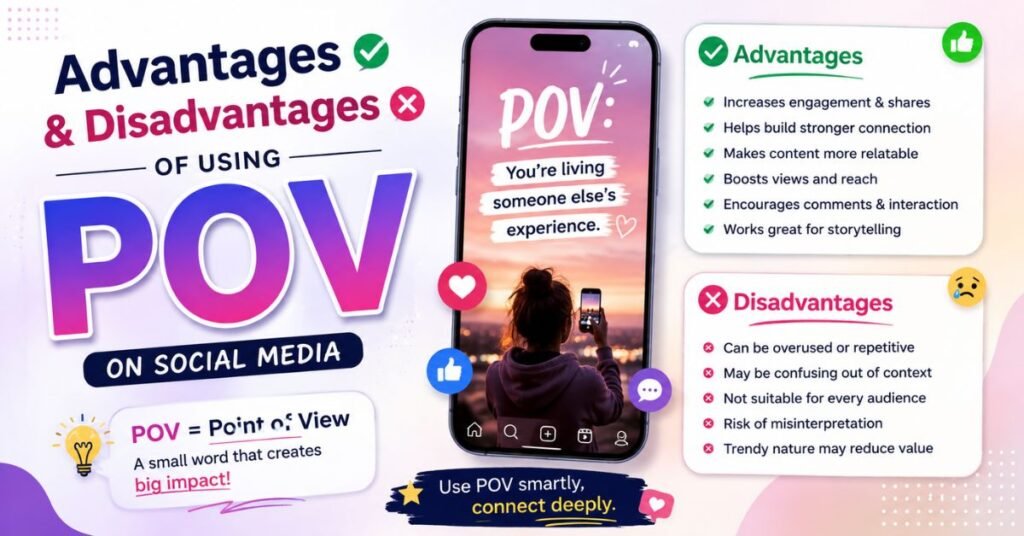 POV Meaning In Text Advantages and Disadvantages of Using POV on Social Media